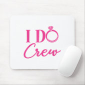 I Do Crew, Bachelorette Party, Matching, Group, Br Muismat (Met muis)