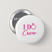 I Do Crew, Bachelorette Party, Matching, Group, Br Ronde Button 5,7 Cm (Voorkant /achterkant)