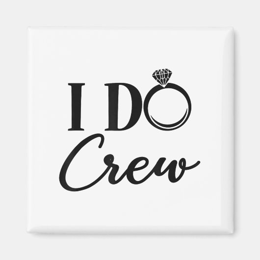 I Do Crew, Bachelorette Party, Matching, Group Bri Magneet (Voorkant)