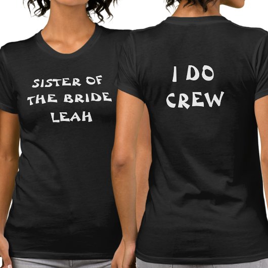 I Do Crew Bachelorette | Zus Van De Bruid Zwart T-shirt