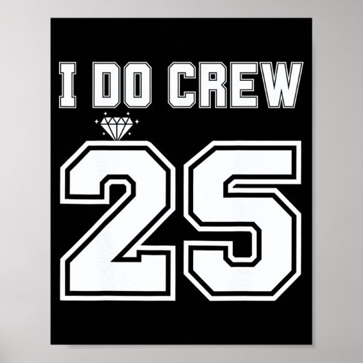 I Do Crew Bride 2025 Bruids Squad Paren Party BA Poster (Voorkant)