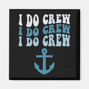 I Do Crew Bruidsmeisjes Team Cruise Nautisch Vrijg Magneet