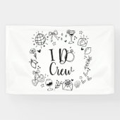 I Do Crew Bruidsmeisjesfeest Banner (Horizontaal)