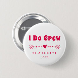 I Do Crew - Hot Pink Bachelorette / Bruids Party Ronde Button 5,7 Cm