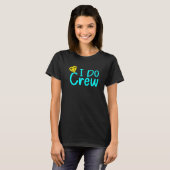 I Do Crew Humor Men Women Wedding 5 T-shirt (Voorkant volledig)