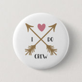 I DO CREW Huwelijksaanzoek Ronde Button 5,7 Cm (Voorkant)