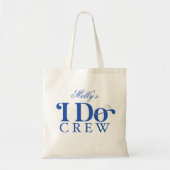 I Do Crew in Blue - Aangepaste bruiloft Tote Bag (Voorkant)