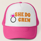 I Do Crew | She Do Crew Bruidsmeisjes Bruid Cadeau Trucker Pet (Voorkant)