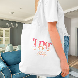 I Do Crew Sunset Modern Font Tote Tas