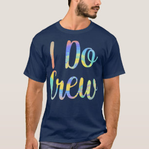 I Do Crew Trouw Bruid Bachelorette Feest Bruids- T-shirt