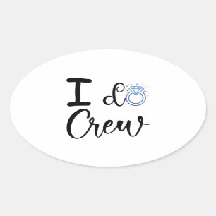 I Do Crew Trouwfeest Bruidsfeest Ovale Sticker