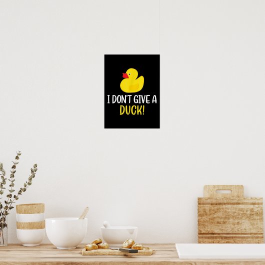 I Do Give a Duck Funny Rubber Duck Men Women Poster (Keuken)