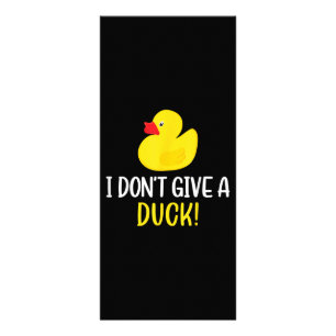 I Do Give a Duck Funny Rubber Duck Men Women Reclamekaart