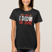 I Do I Did I'm Done BACKPRINT Divorce T-shirt (Voorkant)