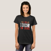 I Do I Did I'm Done Divorce T-shirt (Voorkant volledig)