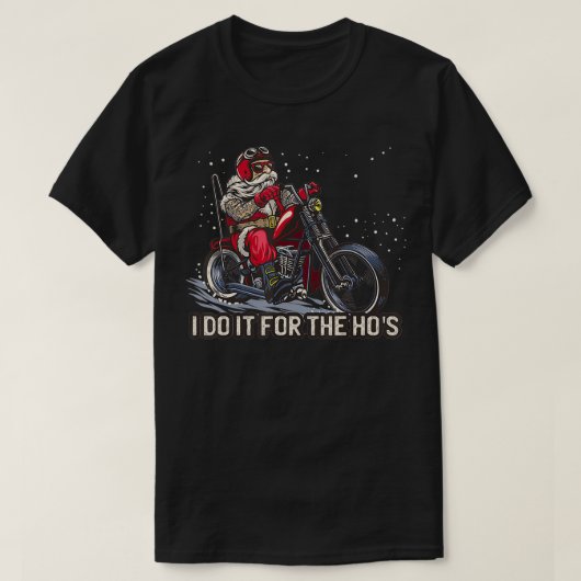 I Do It For The Ho's  Funny Father Christmas, Bike T-shirt (Design voorkant)
