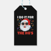 I Do It For The Ho's Funny Inappropriate Christmas Cadeaulabel (Voorkant)