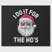 I Do It For The Ho's Funny Inappropriate Christmas Cadeaupapier (Vlak)