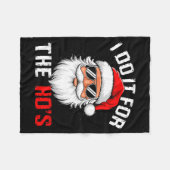 I Do It For The Hos Funny Inappropriate Christmas Fleece Deken (Voorkant (Horizontaal))