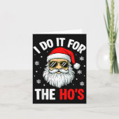 I Do It For The Ho's Funny Inappropriate Christmas Kaart (Voorkant)