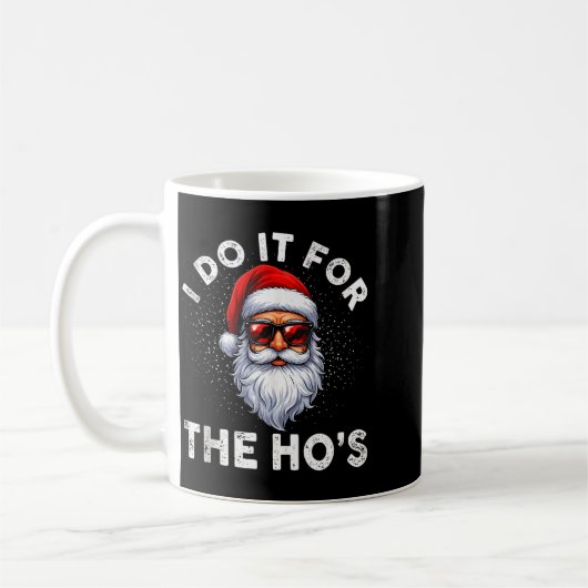 I Do It For The Ho's Funny Inappropriate Christmas Koffiemok (Links)