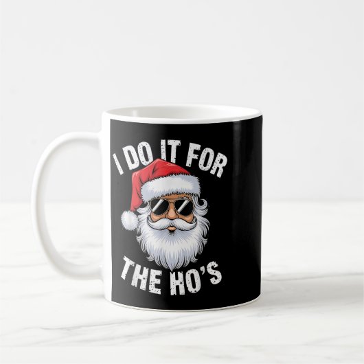 I Do It For The Ho's Funny Inappropriate Christmas Koffiemok (Links)