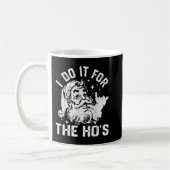 I Do It For The Ho's Funny Inappropriate Christmas Koffiemok (Links)