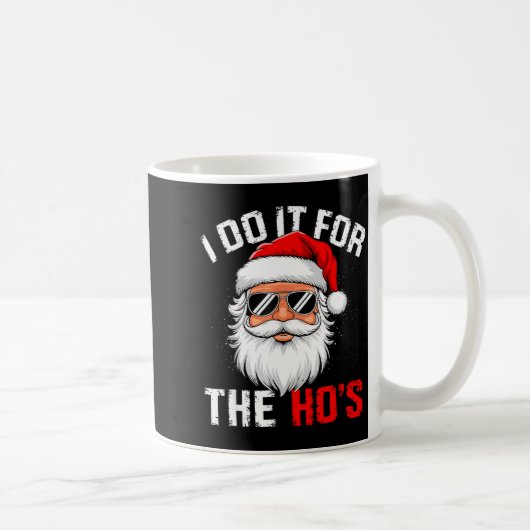 I Do It For The Hos Funny Inappropriate Christmas Koffiemok (Rechts)