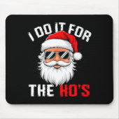 I Do It For The Hos Funny Inappropriate Christmas  Muismat (Voorkant)