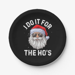I Do It For The Ho's Funny Inappropriate Christmas Papieren Bordje