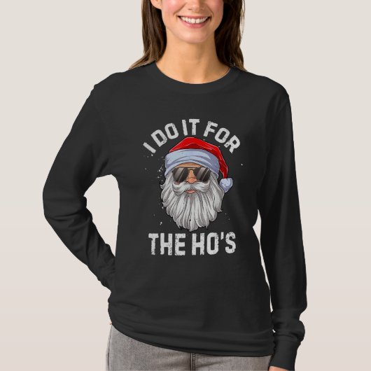 I Do It For The Ho's  Inappropriate Christmas Men  T-shirt (Voorkant)