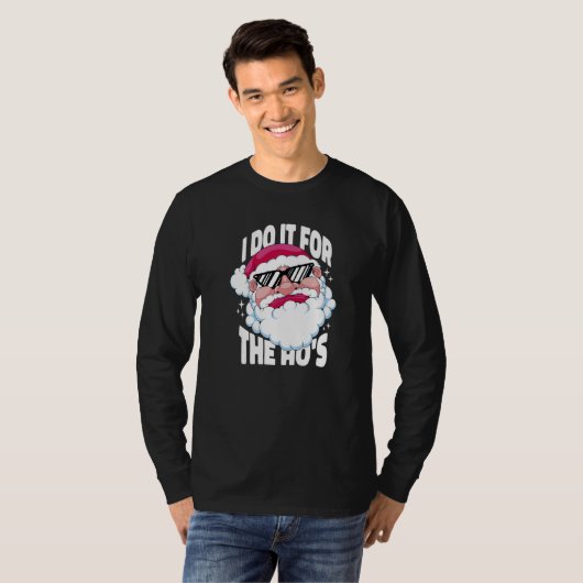 I Do It For The Ho's  Inappropriate Christmas Men  T-shirt (Voorkant volledig)