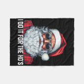 I Do It For The Ho's Santa Christmas Fleece Deken (Voorkant (Horizontaal))
