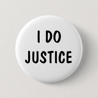 I Do Justice Ronde Button 5,7 Cm