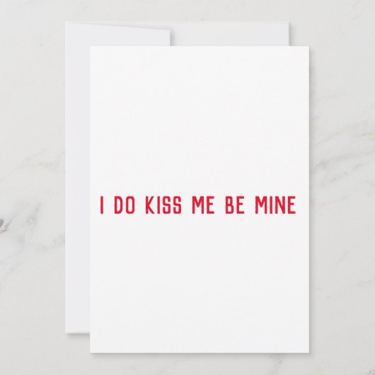 I Do Kiss Me Be Mine Valentijnsdag Uitnodiging (Achterkant)
