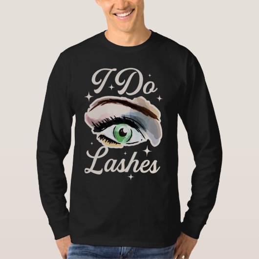 I Do Lashes T-shirt (Voorkant)