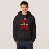 I Do Math In Pen Hoodie (Voorkant volledig)