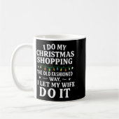 I Do My Christmas Shopng The Old Fashioned Way Let Koffiemok (Links)