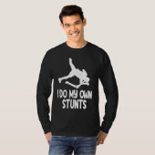I Do My Own Stunts  2 T-shirt (Voorkant volledig)