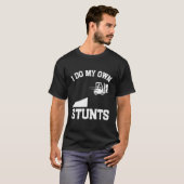 I Do My Own Stunts Funny Forklift T-shirt (Voorkant volledig)