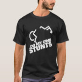I Do My Own Stunts funny Hanhandicap Wheelchair ga T-shirt (Voorkant)