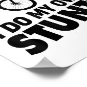 I Do My Own Stunts Funny Mountain Bike  Poster (Hoek)