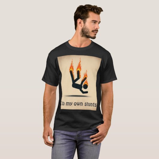 I do my own stunts t-shirt (Voorkant volledig)