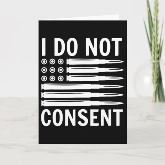 I Do Not Consent Republican Conservative Comply Fr Kaart (Voorkant)