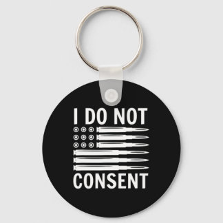 I Do Not Consent Republican Conservative Comply Fr Sleutelhanger