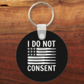 I Do Not Consent Republican Conservative Comply Fr Sleutelhanger (Voorkant)
