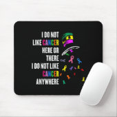 I Do Not Like Cancer There Outfits Uni-adults Canc Muismat (Met muis)