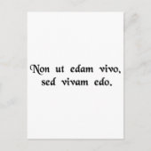 I do not live to eat, but eat to live. briefkaart (Voorkant)