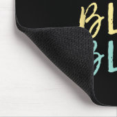 I Do Not Say Blah Blah Shirt  Muismat (Hoek)