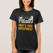 i Do Pilates Pilates Exercise Workout T-shirt (Voorkant)